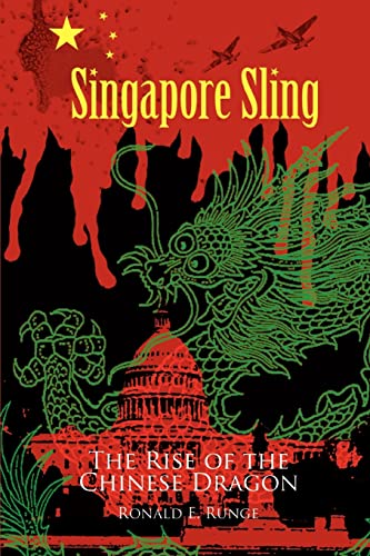 Stock image for Singapore Sling The Rise Of The Chinese Dragon for sale by PBShop.store US