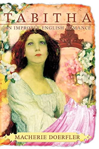 Tabitha: An Improper English Romance Paperback - Doerfler, MaCherie