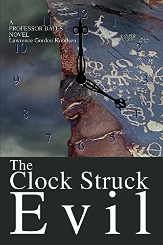 9780595319510: The Clock Struck Evil: A Professor Bates Novel