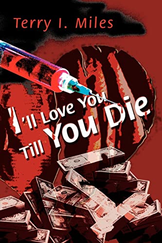 Stock image for I'll Love You Till You Die for sale by books4u31