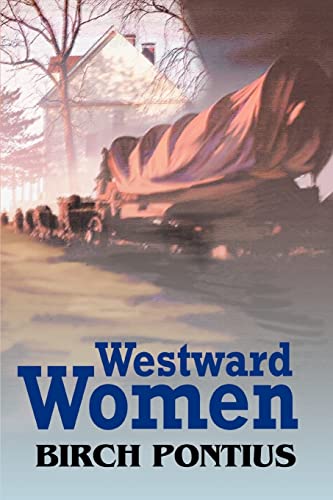 9780595320271: Westward Women