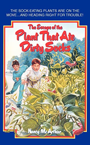 Stock image for The Escape of the Plant That Ate Dirty Socks for sale by Zoom Books Company