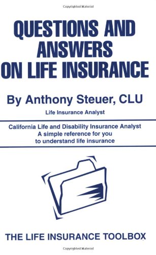 9780595321476: Questions And Answers On Life Insurance: The Life Insurance Toolbox