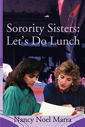 Stock image for Sorority Sisters: Lets Do Lunch for sale by Ebooksweb