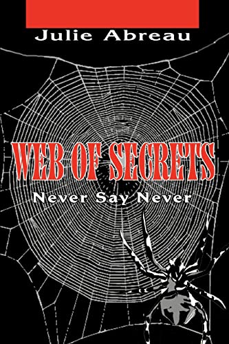 Web of Secrets: Never Say Never (SIGNED FIRST EDITION)