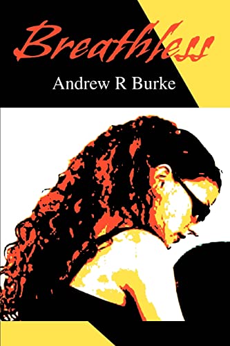 Breathless (9780595323258) by Burke, Andrew