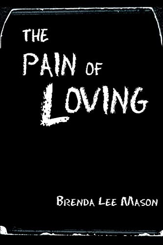 Imagen de archivo de The Pain of Loving a la venta por Chiron Media