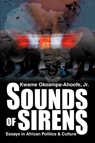 Stock image for SOUNDS OF SIRENS Essays in African Politics Culture for sale by PBShop.store US