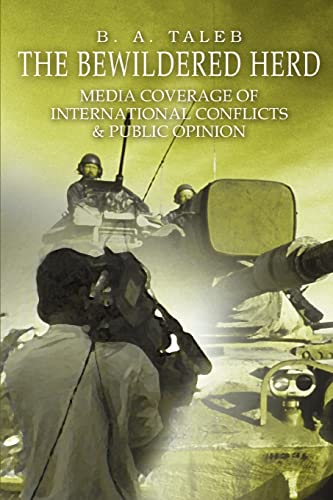 Imagen de archivo de The Bewildered Herd: Media Coverage of International Conflicts & Public Opinion a la venta por WorldofBooks