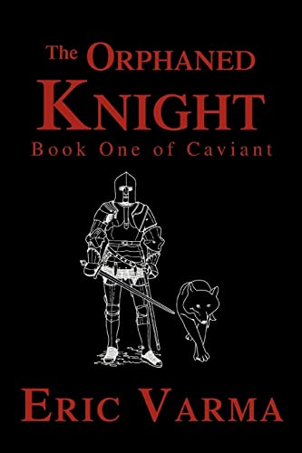 Stock image for The Orphaned Knight Book One of Caviant for sale by PBShop.store US