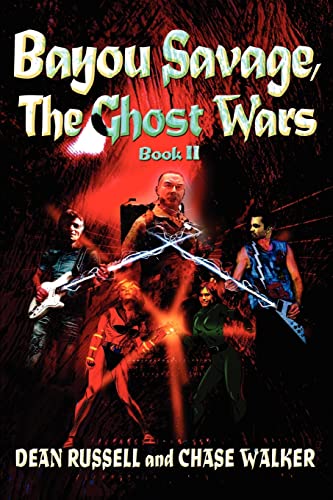 Beispielbild fr Bayou Savage, The Ghost Wars: Book II zum Verkauf von Bookmans