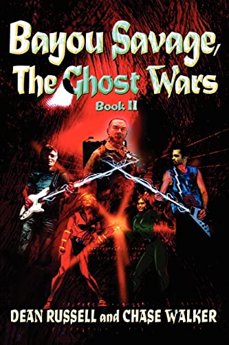 Imagen de archivo de Bayou Savage, The Ghost Wars: Book II a la venta por AwesomeBooks