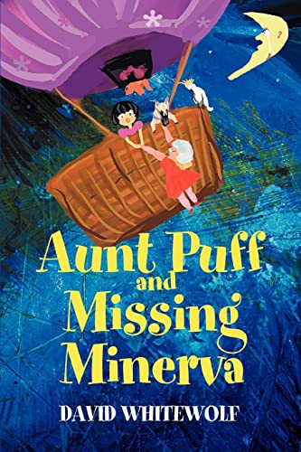 Stock image for AUNT PUFF AND MISSING MINERVA for sale by Chiron Media