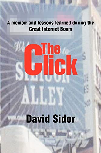 Imagen de archivo de The Click: A memoir and lessons learned during the Great Internet Boom a la venta por Lucky's Textbooks
