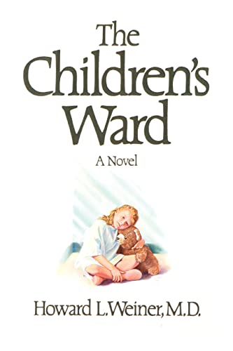 Beispielbild fr The Children's Ward : A Novel zum Verkauf von Better World Books