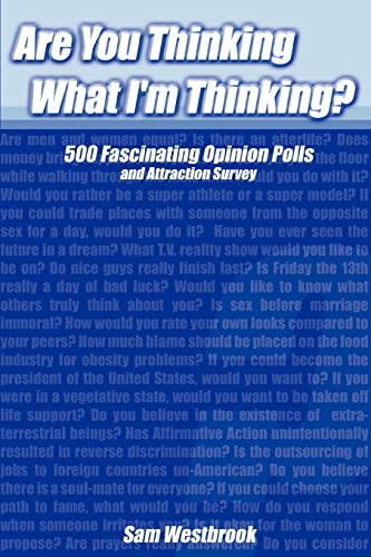 Stock image for Are You Thinking What I'm Thinking?: 500 Fascinating Opinion Polls and Attraction Survey for sale by Chiron Media