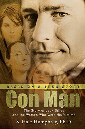 Imagen de archivo de Con Man: The Story of Jack Stiles and the Women Who Were His Victims a la venta por Lucky's Textbooks