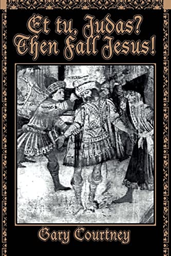 Beispielbild fr Et tu, Judas? Then Fall Jesus! zum Verkauf von Better World Books