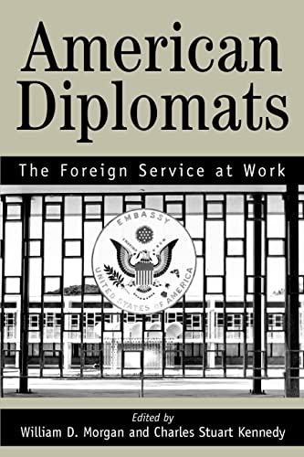 Beispielbild fr American Diplomats: The Foreign Service at Work zum Verkauf von ThriftBooks-Atlanta