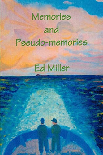 Memories and Pseudo-memories (9780595330423) by Miller, Edward