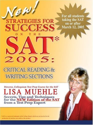 Stock image for Strategies for Success on the SAT* 2005: Critical Reading & Writing Sections: Secrets, Tips and Techniques for the NEW Edition of the SAT from a Test Prep Expert for sale by SecondSale