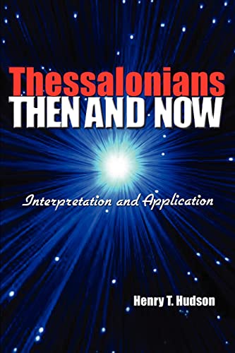 Imagen de archivo de THESSALONIANS: Then and Now a la venta por Lucky's Textbooks