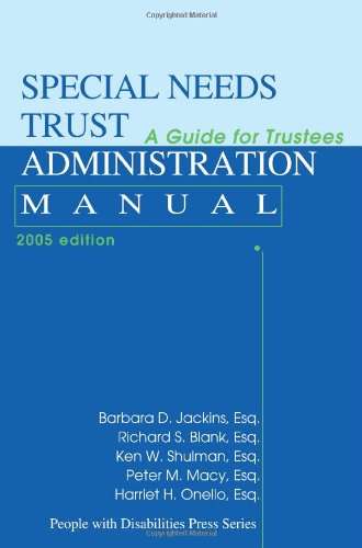 Beispielbild fr Special Needs Trust Administration Manual (2005): A Guide For Trustees zum Verkauf von Books of the Smoky Mountains