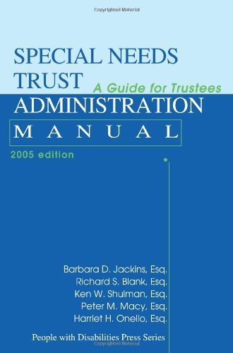 Imagen de archivo de Special Needs Trust Administration Manual (2005): A Guide For Trustees a la venta por Dream Books Co.