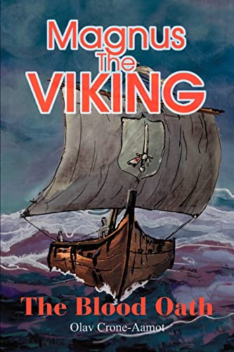 9780595331598: Magnus The Viking: The Blood Oath