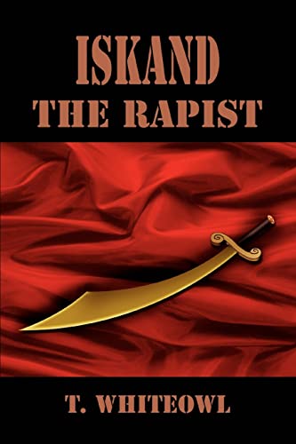 9780595331703: Iskand the Rapist