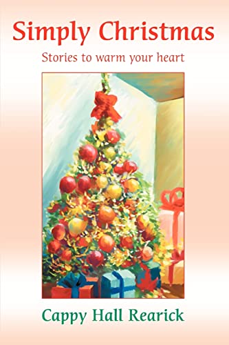 Beispielbild fr Simply Christmas: Stories to warm your heart. zum Verkauf von ThriftBooks-Dallas