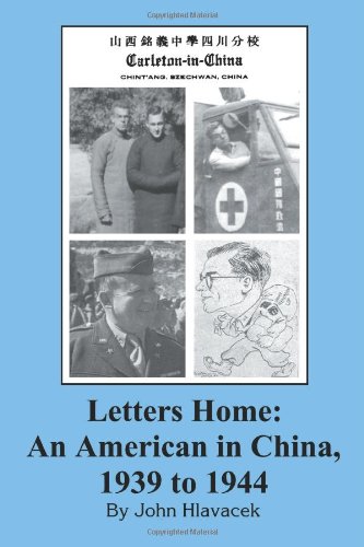 Letters Home: An American in China, 1939-1944