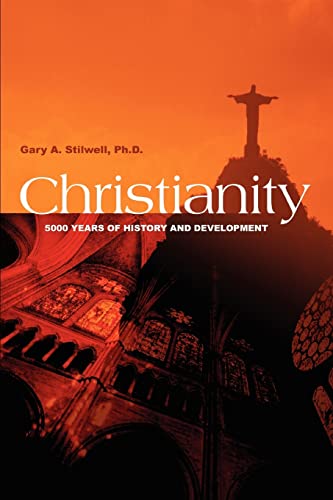 9780595333769: Christianity: 5000 Years of History and Development