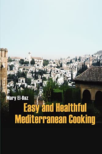 Stock image for Easy and Healthful Mediterranean Cooking for sale by PBShop.store US