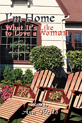 Stock image for I'm Home: What It's Like to Love a Woman for sale by Chiron Media