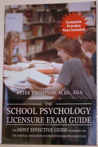 Beispielbild fr The School Psychology Licensure Exam Guide: The Most Effective Guide To Prepare For The National Association Of School Psychologists (nasp) Exam zum Verkauf von Front Cover Books