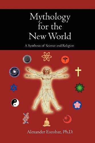 Mythology for the New World: A Synthesis of Science and Religion
