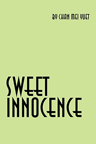 Sweet Innocence: An Autobiography - Chan Yuet