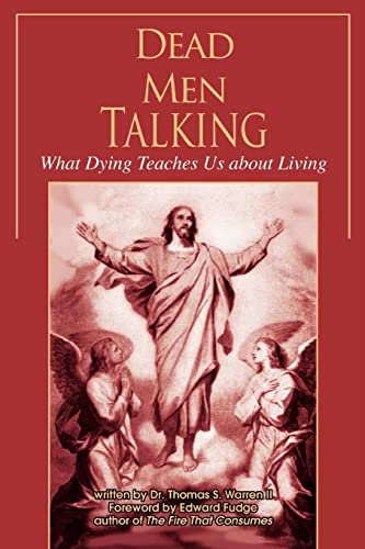 Dead Men Talking: What Dying Teaches Us about Living - Thomas Warren II