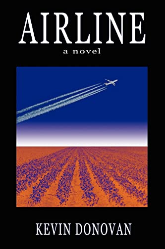 AIRLINE: a novel (9780595337514) by Donovan, Kevin