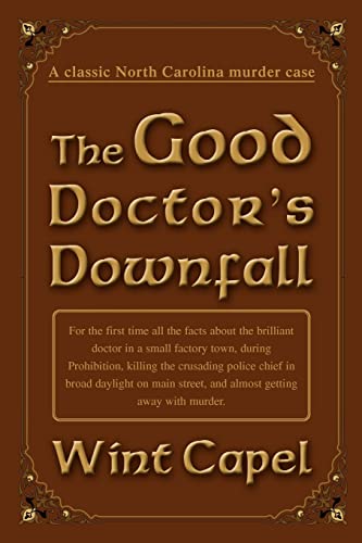 Stock image for The Good Doctor's Downfall for sale by ThriftBooks-Dallas
