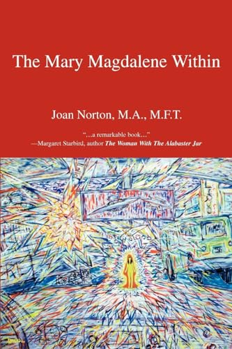 The Mary Magdalene Within (9780595338405) by Norton, Joan