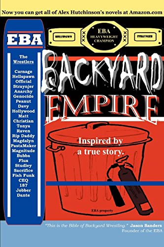 Imagen de archivo de Backyard Empire: Inspired by a true story. a la venta por Phatpocket Limited