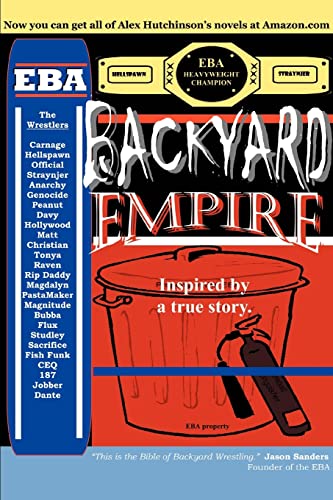 Stock image for Backyard Empire: Inspired by a true story. for sale by Phatpocket Limited