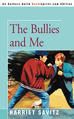 Stock image for The Bullies and Me for sale by Chiron Media