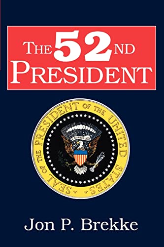 Stock image for The 52nd President for sale by Decluttr