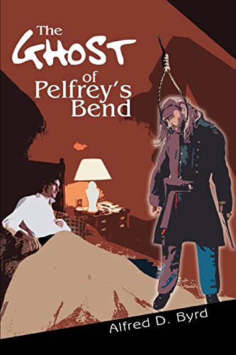 Stock image for THE GHOST OF PELFREY'S BEND for sale by Lucky's Textbooks