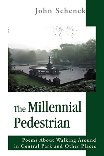 Stock image for The Millennial Pedestrian:Poems About Walking Around in Central Park and Other Places for sale by Chiron Media