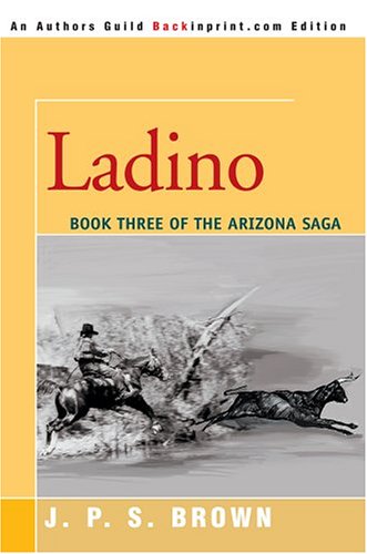 Beispielbild fr Ladino: The Arizona Saga, Book III zum Verkauf von Bookmans