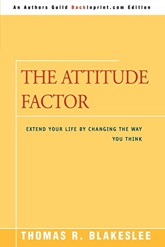 Beispielbild fr The Attitude Factor: Extend Your Life by Changing the Way You Think zum Verkauf von AwesomeBooks